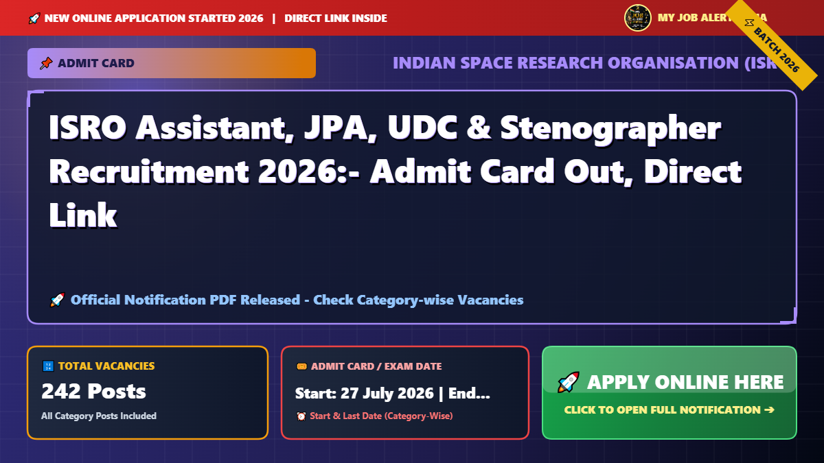 ISRO Assistant, JPA, UDC & Stenographer Recruitment 2026:- Admit Card Out, Direct Link