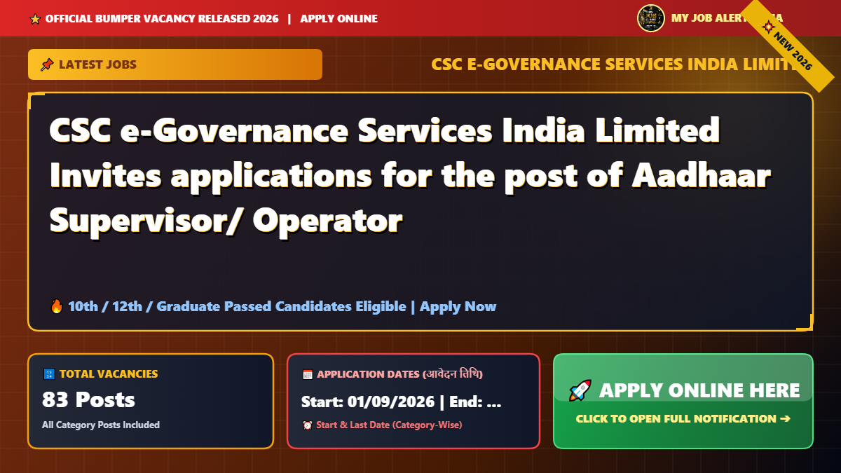 CSC e-Governance Services India Limited Invites applications for the post of Aadhaar Supervisor/ Operator