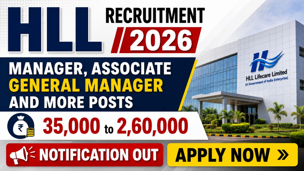 HLL Recruitment 2026 - Apply Online for 16 Manager, Associate General Manager and More Posts